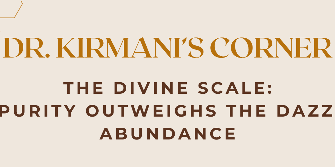 Why Purity Outweighs the Dazzle of Abundance